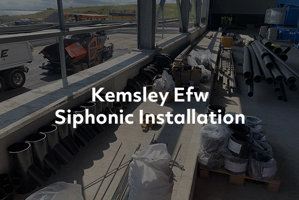 Kemsley – Siphonic Installation