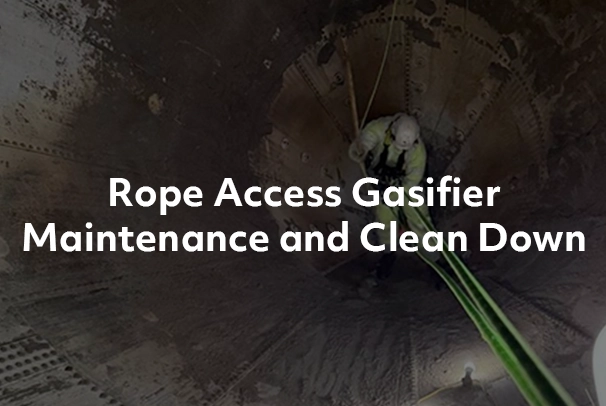 Rope Access Gasifier Maintenance and Clean Down