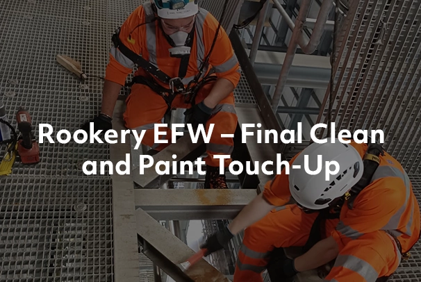 Rookery EFW – Final Clean and Paint Touch-Up