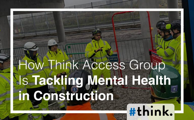 Building a Healthier Industry: How Think Access Group Is Tackling Mental Health in Construction
